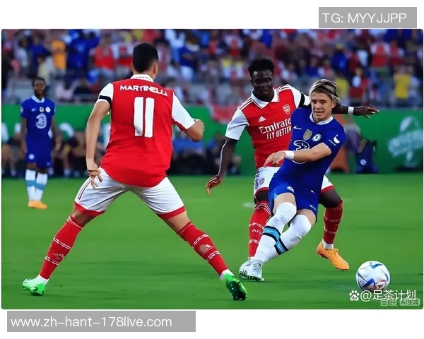 切尔西与阿森纳激战正酣谁能在伦敦德比中笑到最后